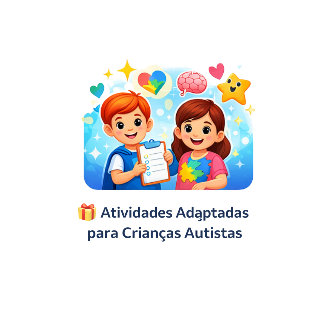 Atividades Adaptadas para Crianças Autistas